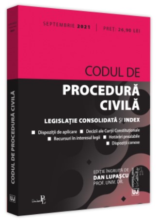 Codul de procedura civila: Septembrie 2021