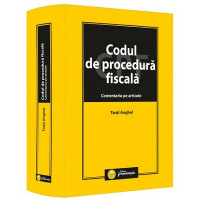 Codul de procedura fiscala. Comentariu pe articole