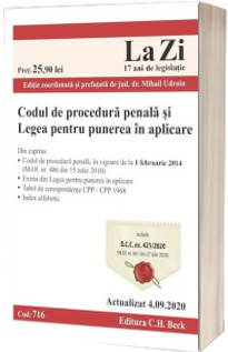 Codul de procedura penala si Legea pentru punerea in aplicare. Cod 716