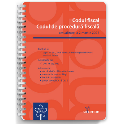 Codul fiscal - Codul de procedura fiscala (actualizate la 2 martie 2022)