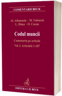 Codul muncii. Comentariu pe articole. Volumul I