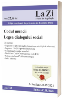 Codul muncii. Legea dialogului social. Cod 743. Actualizat la 20.09.2021