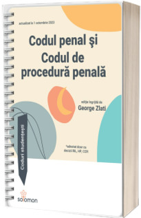 Codul penal si Codul de procedura penala (actualizate la 1 octombrie 2023)