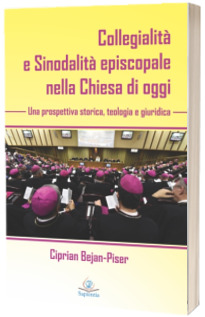 Collegialita e Sinodalita episcopale nella Chiesa di oggi