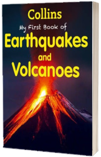 Collins My First Book Of Earthquakes And Volcanoes
