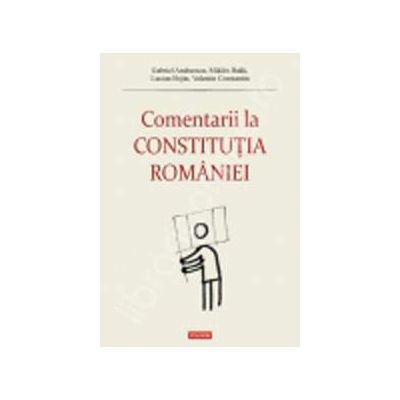 Comentarii la Constitutia Romaniei