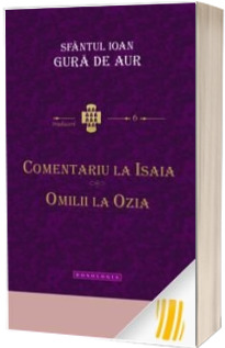 Comentariu la Isaia. Omilii la Ozia