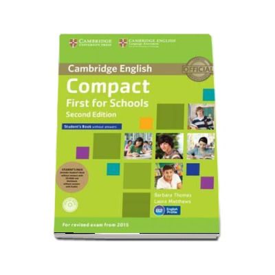 Compact first for schools students pack student s book without answers with cd rom workbook without answers with audio
