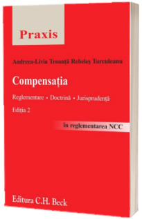 Compensatia. Reglementare. Doctrina. Jurisprudenta (Editia 2)