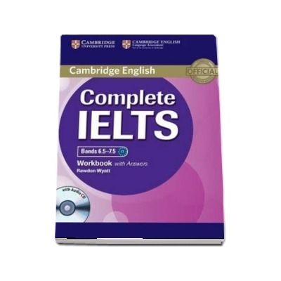 Complete IELTS Bands 6.5-7.5 Workbook with Answers with Audio CD - Rawdon Wyatt