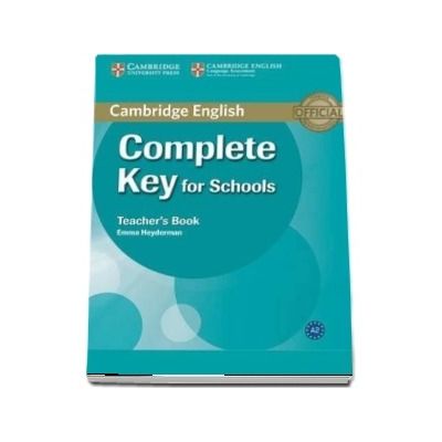 Complete Key for Schools Teacher s Book -  Emma Heyderman