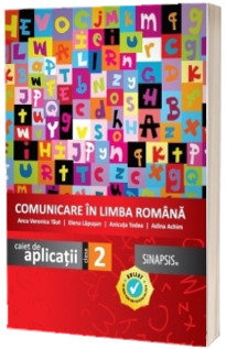 Comunicare in limba romana - Caiet de aplicatii pentru clasa a II-a, editia 2014