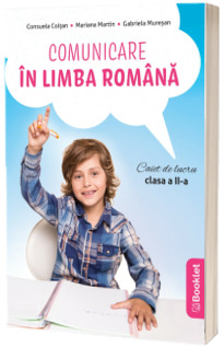 Comunicare in limba romana, caiet de lucru pentru clasa a II-A (dupa manualul EDU)