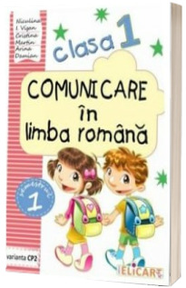 Comunicare in limba romana caiet de lucru, pentru clasa I - Semestrul I (Varianta CP2)