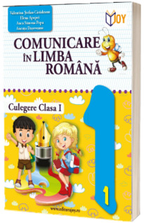 Comunicare in limba romana - culegere clasa I (MART)