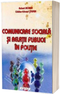 Comunicare sociala si relatii publice in politie