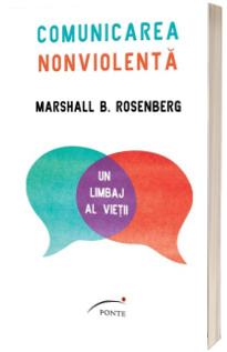 Comunicarea nonviolenta. Un limbaj al vietii - Editie Paperback Brosat