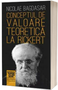 Conceptul de valoare teoretica la Rickert