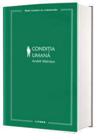 Conditia umana (volumul 40)