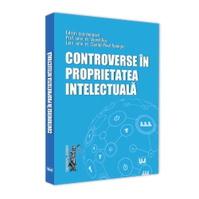 Conferinta - Controverse in proprietatea intelectuala