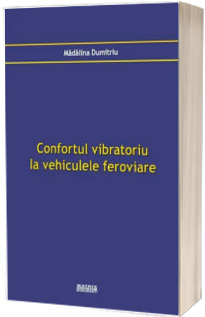 Confortul vibratoriu la vehiculele feroviare