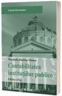 Contabilitatea institutiilor publice, editia a II-a