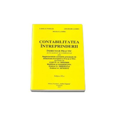 Contabilitatea intreprinderii, Editia a XI-a. Indrumar practic - Ladislau Possler