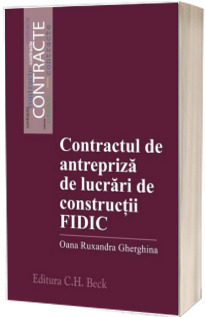 Contractul de antrepriza de lucrari de constructii FIDIC