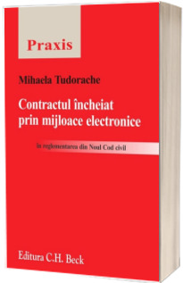 Contractul incheiat prin mijloace electronice in reglementarea din Noul Cod Civil