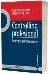 Controlling profesional. Concepte si instrumente