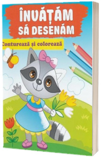 Contureaza si coloreaza. Invatam sa desenam