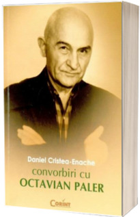 Convorbiri cu Octavian Paler