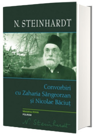 Convorbiri cu Zaharia Sangeorzan si Nicolae Baciut