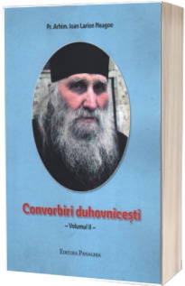 Convorbiri duhovnicesti. Volumul II