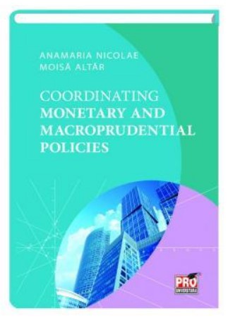 Coordinating Monetary And Macroprudential Policies