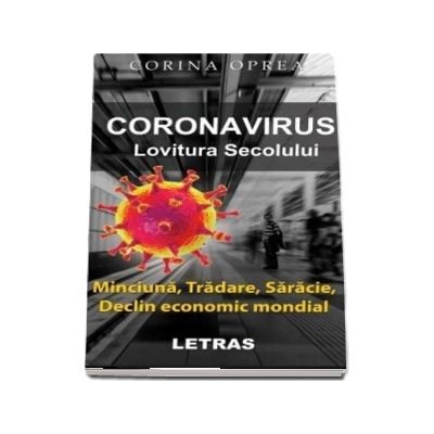 Coronavirus. Lovitura secolului