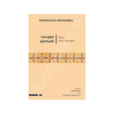 Coruptia spirituala - texte social - teologice