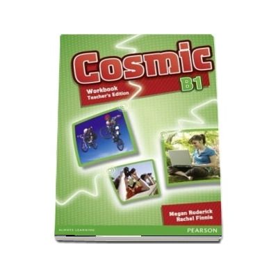 Cosmic B1 Workbook Teachers Edition and Audio CD Pack