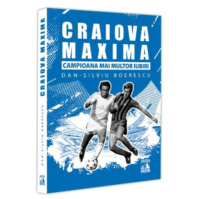 Craiova Maxima, campioana mai multor iubiri