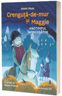 Crenguta-de-mur si Maggie. Anotimpul infricosator