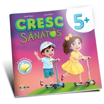 Cresc sanatos 5+ (cu autocolante)