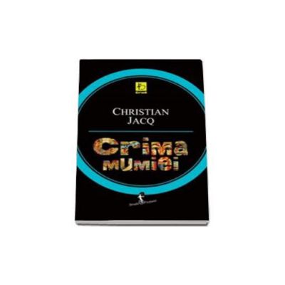 Crima mumiei - Jacq Christian