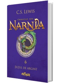 Cronicile din Narnia, volumul VI. Jiltul de argint