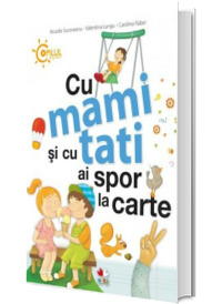 Cu mami si tati ai spor la carte