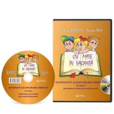 Cu mate in vacanta. Matematica si explorarea mediului, pentru clasa I - Soft educational