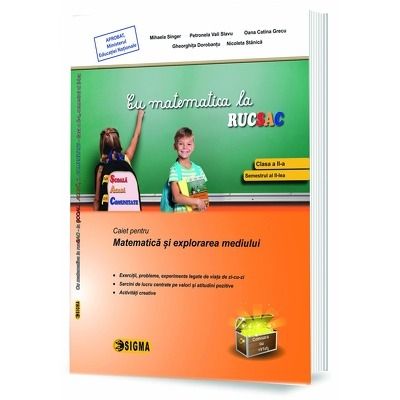 Cu matematica la RUCSAC, Caiet pentru Matematica si explorarea mediului – clasa a II-a, Modulele III, IV si V