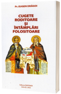 Cugete roditoare si intamplari folositoare