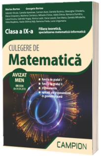 Culegere de matematica, pentru clasa a IX-a. Filiera teoretica, specializarea matematica - informatica
