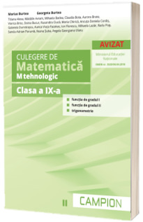 Culegere de matematica pentru clasa a IX-a, profil M-tehnologic. Functia de gradul I, functia de gradul II, trigonometrie (Semestrul II)