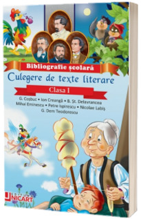 Culegere de texte literare - clasa I. Bibliografia scolara